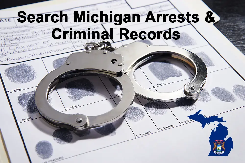 Check Michigan Arrests Criminal Records Free Search Of All MI Counties